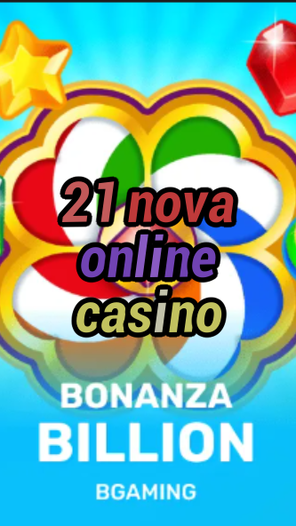 21 nova online casino-trdjkmsxjksdss.com
