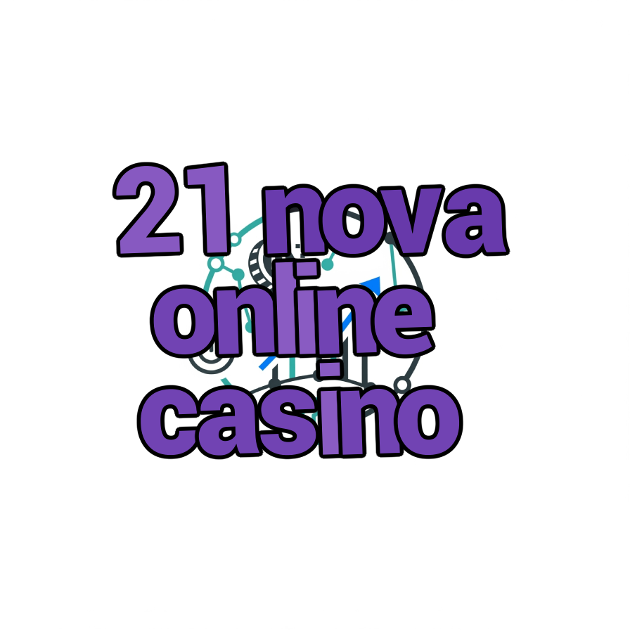 21 nova online casino